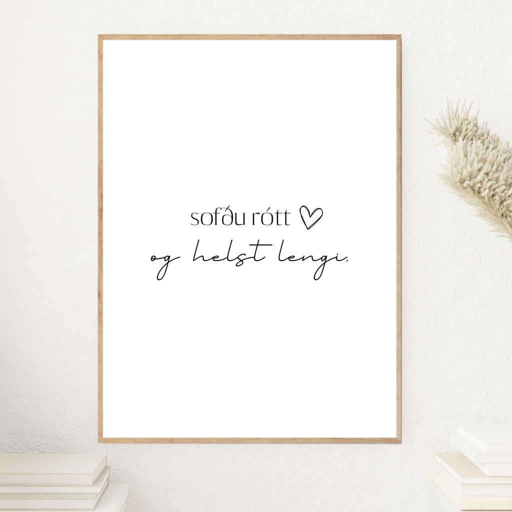 Sofðu rótt, og helst lengi